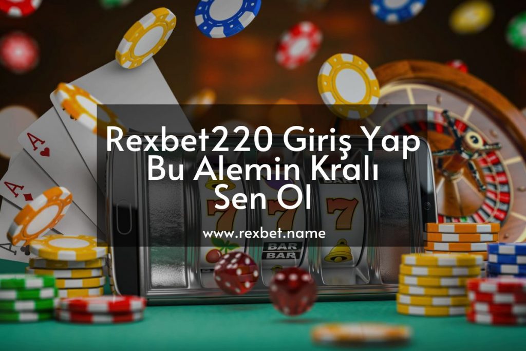 Rexbet220-rexbetgiris-rexbetmobilgiris-rexbetguvenilirmi